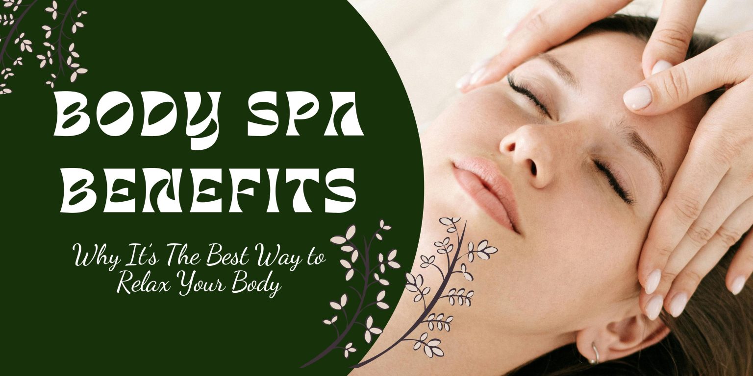 Body spa benefits