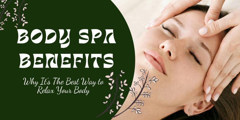 Body spa benefits